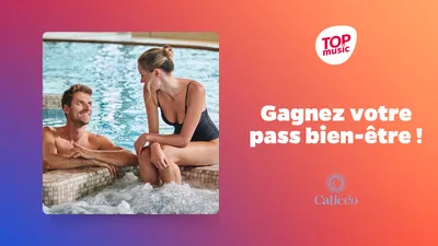 Top Music vous offre vos pass bien-être pour Calicéo !