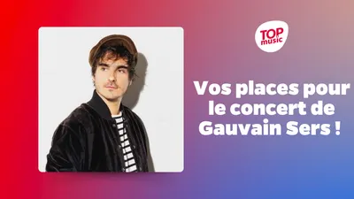 Vos places pour le concert de Gauvain Sers