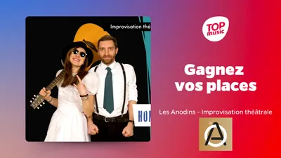 Gagnez vos places pour Les Anodins ne doutent de rien !...