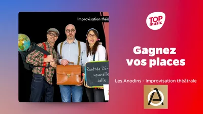 Vos places pour "Les Anodins font leur rentrée !"