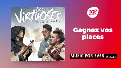 Gagnez vos places pour Les Virtuoses (comédie, magie, musique)