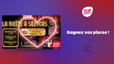 Gagnez vos places pour La Boite à Sketchs !