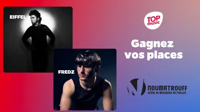 Vos places pour Eiffel ou Fredz au Noumatrouff