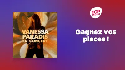 Gagnez vos places pour le concert de Vanessa Paradis !