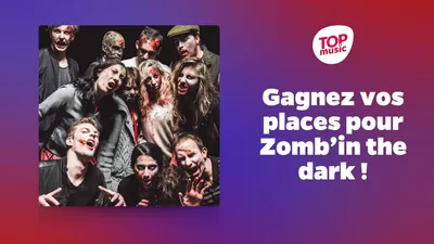 Gagnez vos places pour Zomb'in The Dark !