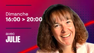 Dimanche / 16:00 > 20:00 / Flashback week-end avec Julie