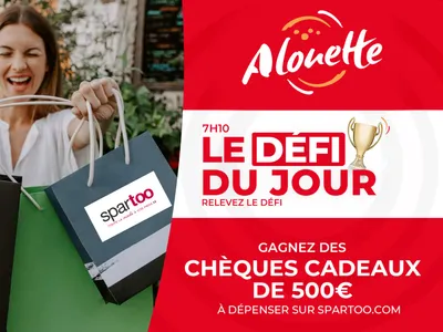 LE DÉFI DU JOUR - Alouette vous offre des chèques cadeaux de 500€ à...