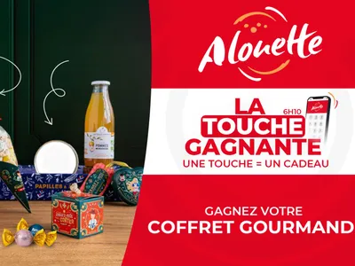LA TOUCHE GAGNANTE - Alouette vous offre un coffret gourmand !