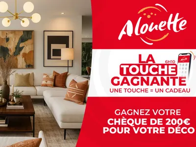 LA TOUCHE GAGNANTE - Alouette vous offre un chèque cadeau de 200€...