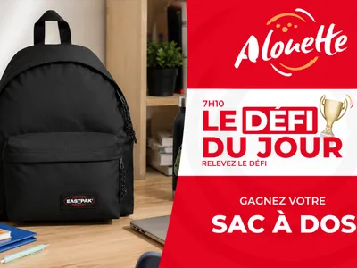 LE DÉFI DU JOUR - Alouette vous offre votre sac à dos EastPak ou...