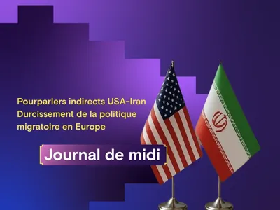 Pourparlers indirects USA-Iran, durcissement de la politique...