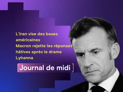 L’Iran vise des bases américaines, Macron rejette les réponses...