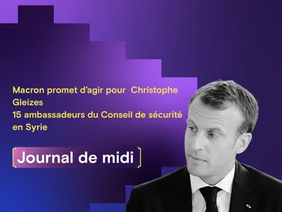 Macron promet d’agir pour  Christophe Gleizes,  15 ambassadeurs du...