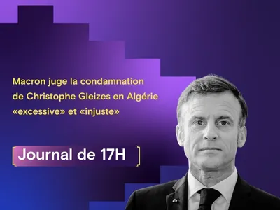 Macron juge la condamnation de Christophe Gleizes en Algérie «...