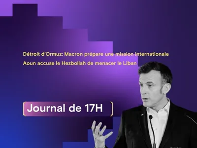 Ormuz: Macron prépare une mission internationale, Aoun accuse le...