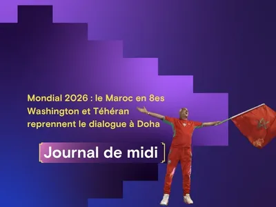 Mondial 2026 : le Maroc en 8es, Washington et Téhéran reprennent le...
