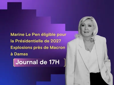 Marine Le Pen éligible pour la Présidentielle de 2027, explosions...