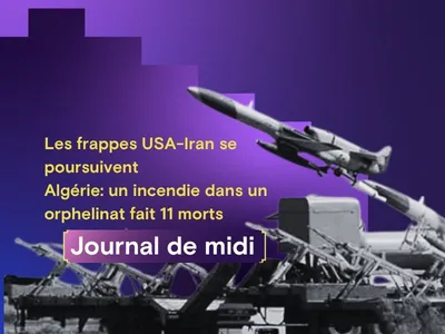 Les frappes USA-Iran se poursuivent, Algérie: un incendie dans un...