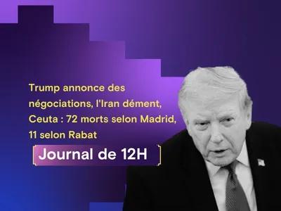 Trump annonce des négociations, l'Iran dément, Ceuta : 72 morts...