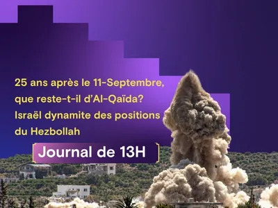 25 ans après le 11-Septembre, que reste-t-il d’Al-Qaïda? Israël...