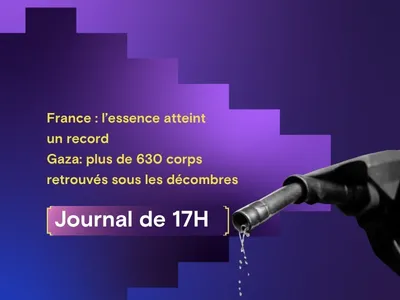 France : l’essence atteint un record, à Gaza plus de 630 corps...
