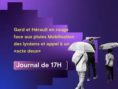 Gard et Hérault en rouge face aux pluies, mobilisation des lycéens...