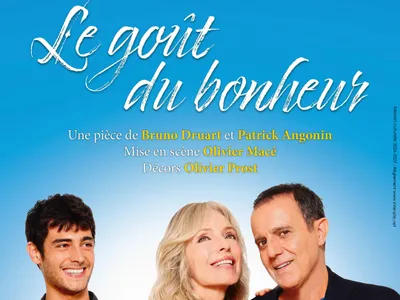 Jouez et Gagnez des places pour la pièce "Le goût du bonheur" avec...