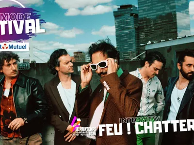 INTERVIEW - Feu! Chatterton au Printemps de Bourges.