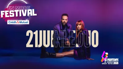 21 JUIN LE DUO au Printemps de Bourges Crédit Mutuel 
