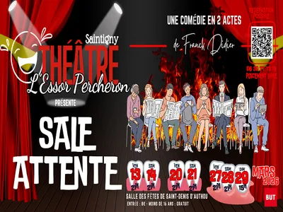 SAINT-DENIS-D'AUTHOU - Théâtre : Sale attente par l'Essor Percheron