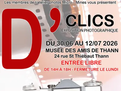 Exposition photographique "D'clics" par l’Association Micro Mines...