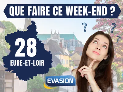 Que faire ce week-end en Eure-et-Loir ?