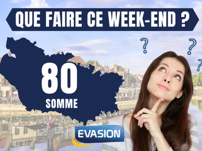 Que faire ce week-end dans la Somme ?