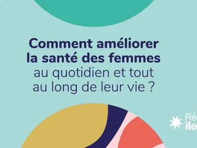 Des idées recherchées pour améliorer la santé des Franciliennes