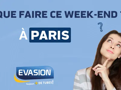 Que faire ce week-end à Paris ?