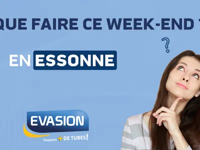 QUE FAIRE CE WEEK-END EN ESSONNE ?