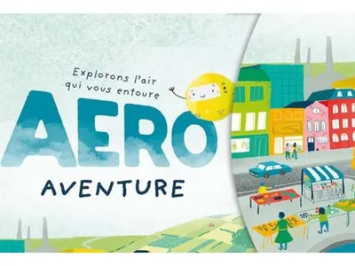 Aéro Aventure : dernières places pour explorer la qualité de l'air...
