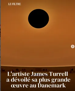 FG CHIC : James Turrell repousse les limites de la perception avec...
