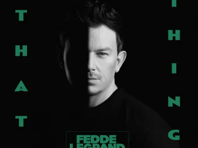 Avec That Thing, Fedde le Grand revisite le plus gros tube de......