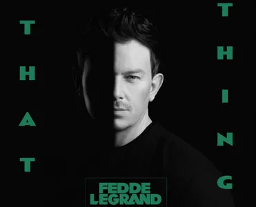 Avec That Thing, Fedde le Grand revisite le plus gros tube de......