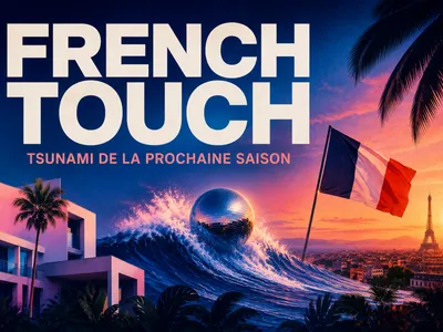 Nouvelle French Touch : le tsunami de la saison prochaine  ?