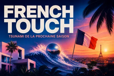 Nouvelle French Touch : le tsunami de la saison prochaine  ?
