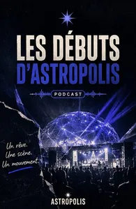 Music Story du jour : Astropolis, les débuts