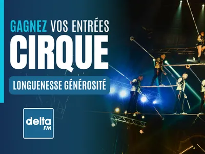 Gagnez vos entrées pour le cirque Longuenesse Générosité