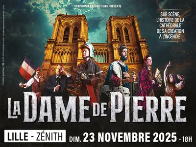 Gagnez vos places pour La Dame de Pierre au Zenith de Lille !