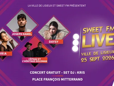 Le Sweet FM Live est de retour pour une nouvelle édition à Lisieux ! 
