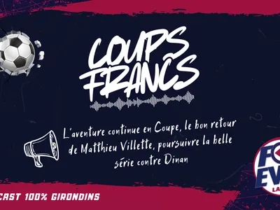 L'aventure continue en Coupe, le bon retour de Matthieu Villette,...