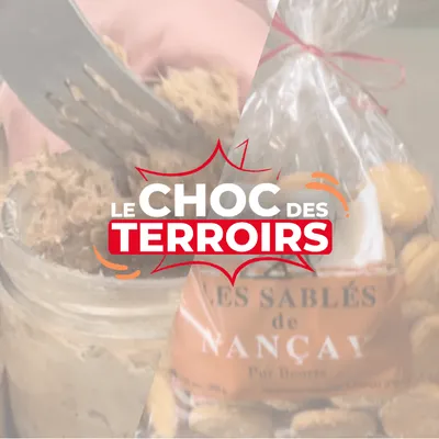 Le Choc des terroirs : rillettes de Tours ou sablés de Nançay ? À...