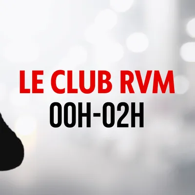 Le Club RVM avec nouveau DJ - 00H/02H