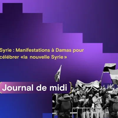 Syrie : Manifestations à Damas pour célébrer «la  nouvelle Syrie »,...